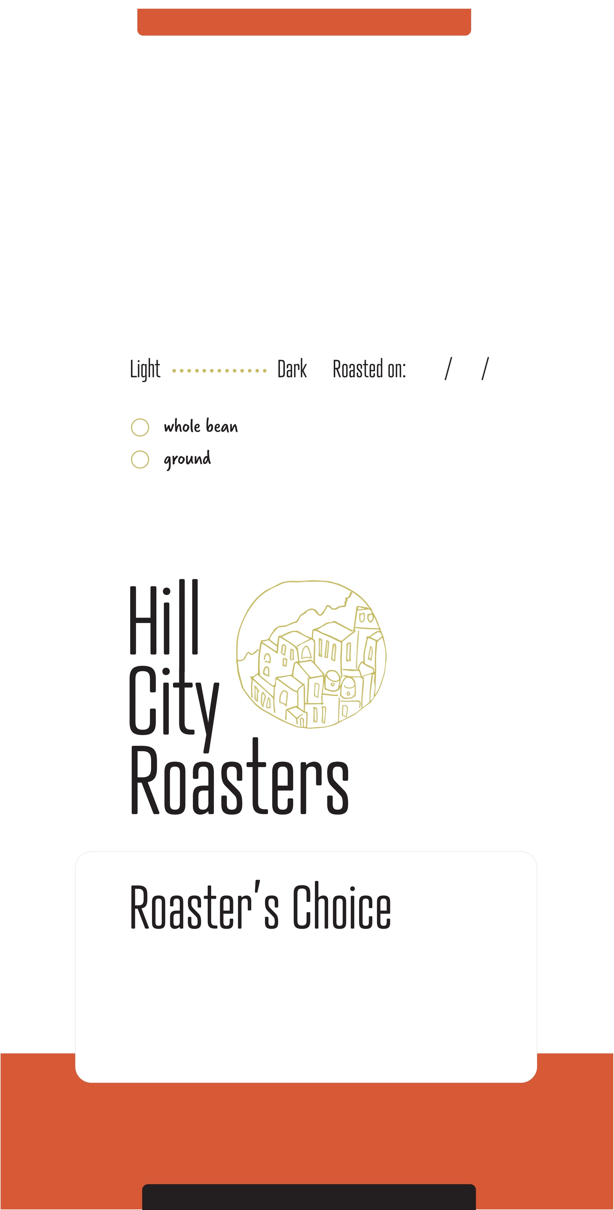 Roaster's choice